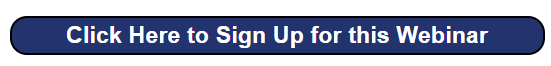 Click Here to Sign Up for this Webinar